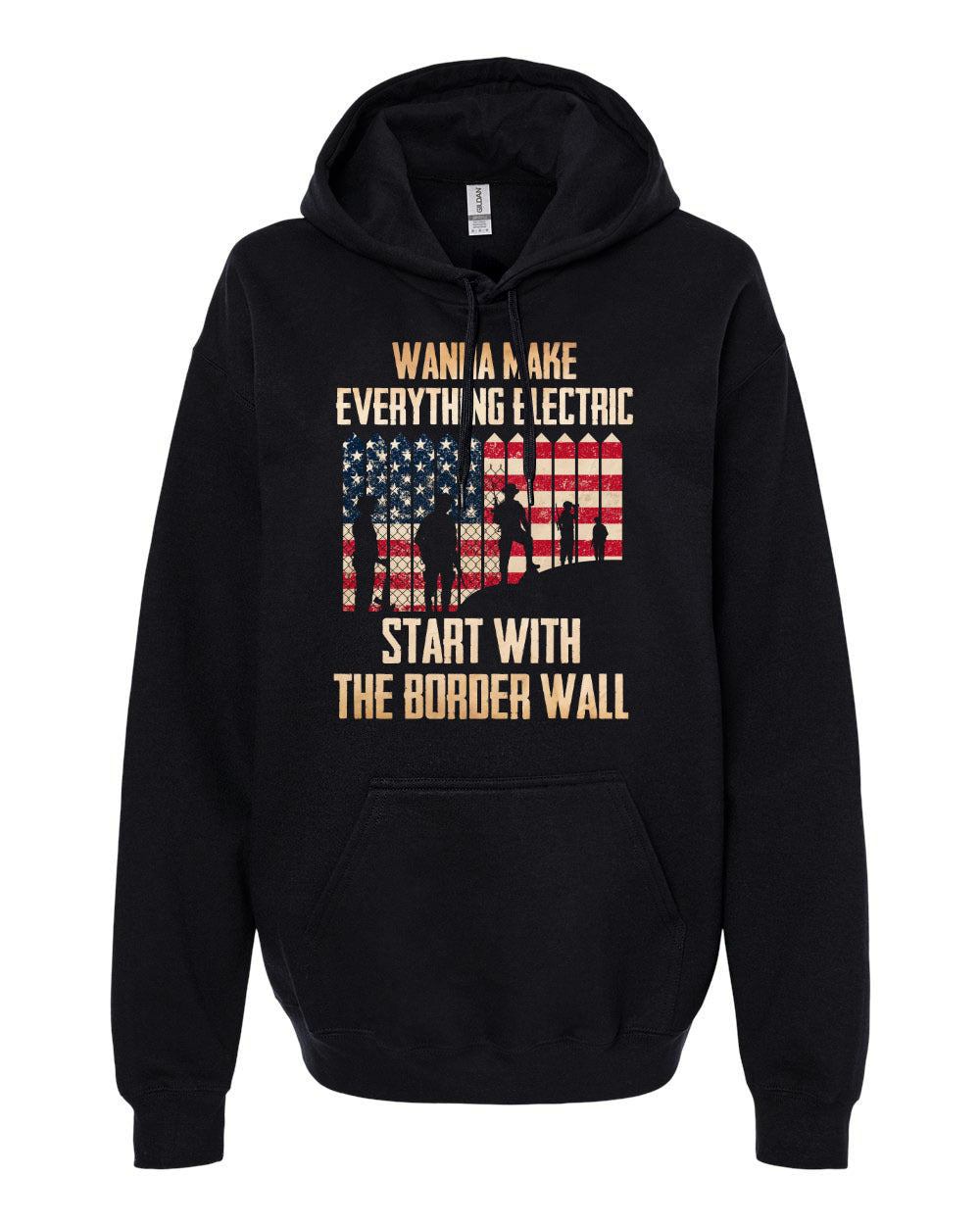 Wanna Make Everything Electric Start With The Border Wall tshirt sweatshirts, hoodies, LGB