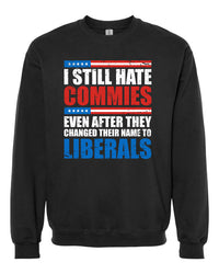 Thumbnail for I Still Hate Commies tshirt sweatshirts, hoodies, LGB