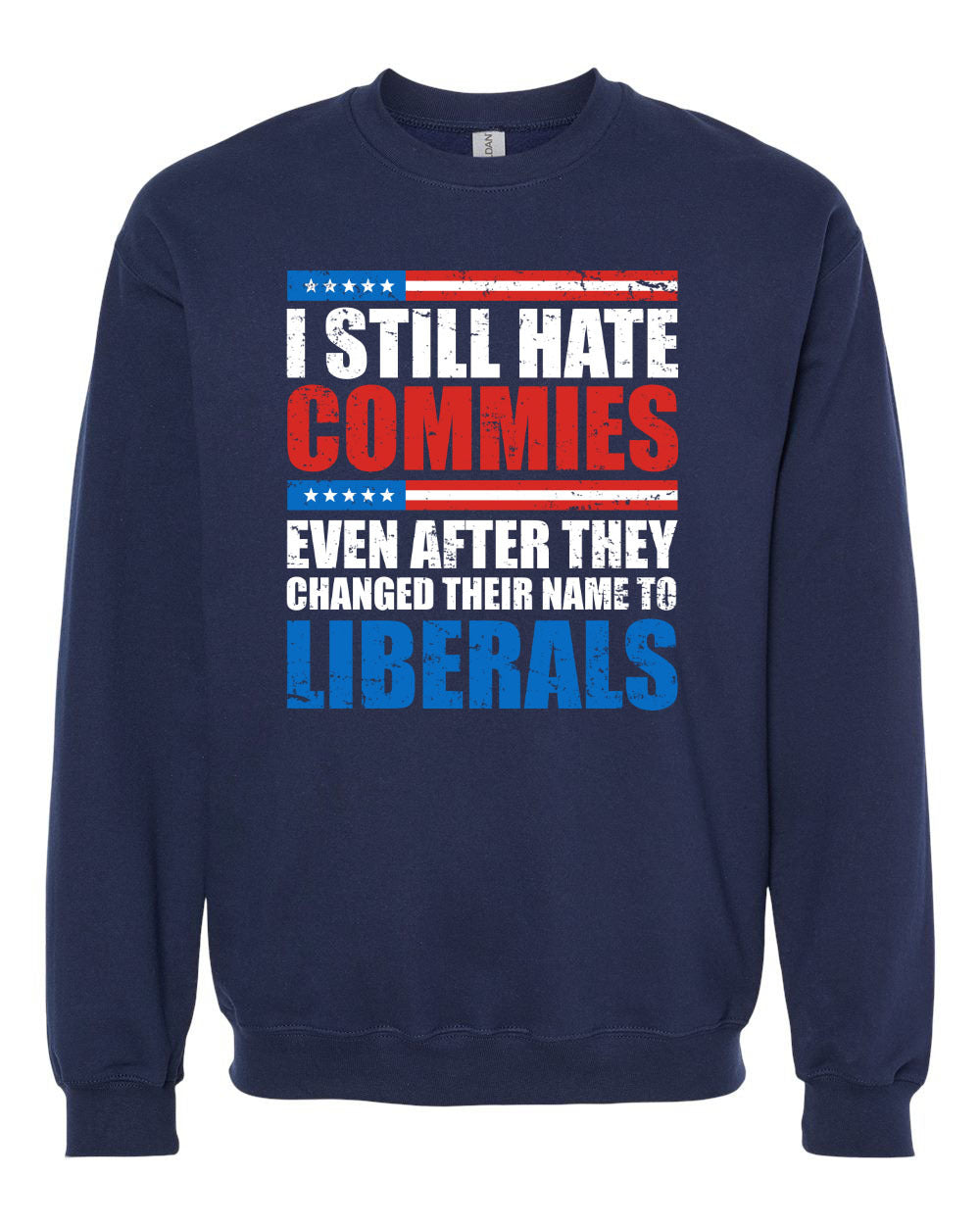 I Still Hate Commies tshirt sweatshirts, hoodies, LGB