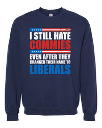 Thumbnail for I Still Hate Commies tshirt sweatshirts, hoodies, LGB