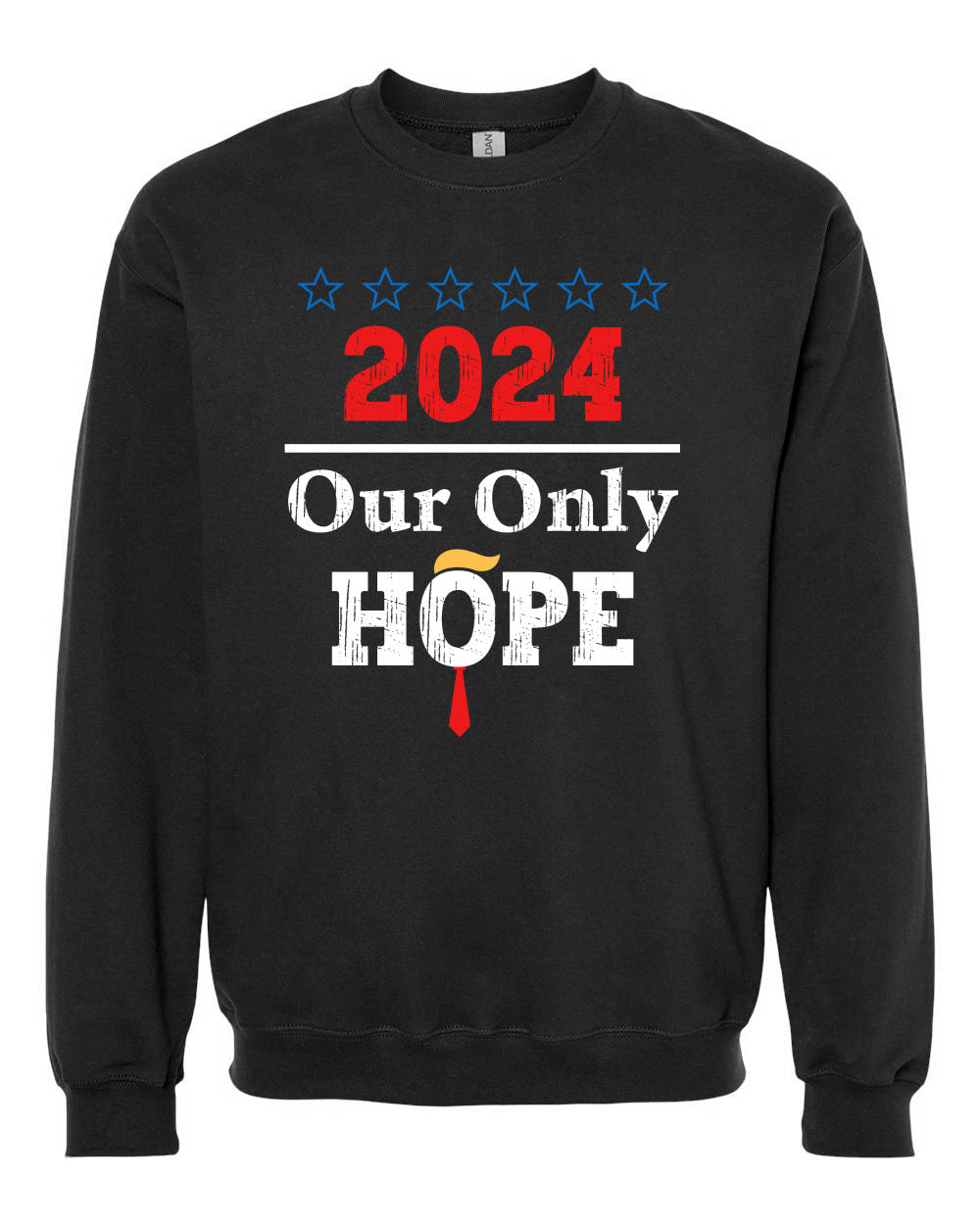 Trump 2024 Our Only Hope tshirt sweatshirts, hoodies, LGB