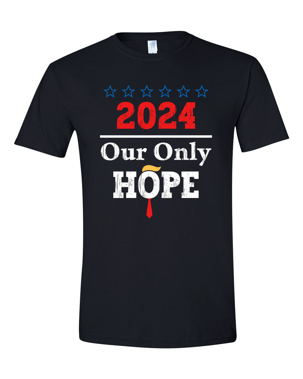 Trump 2024 Our Only Hope tshirt sweatshirts, hoodies, LGB