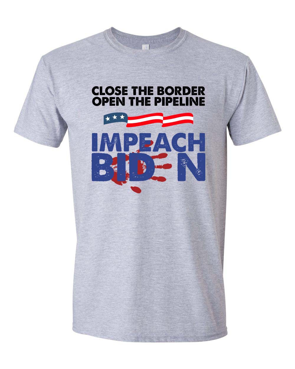 Close The Border Open The Pipeline T-shirts, sweatshirts, hoodies