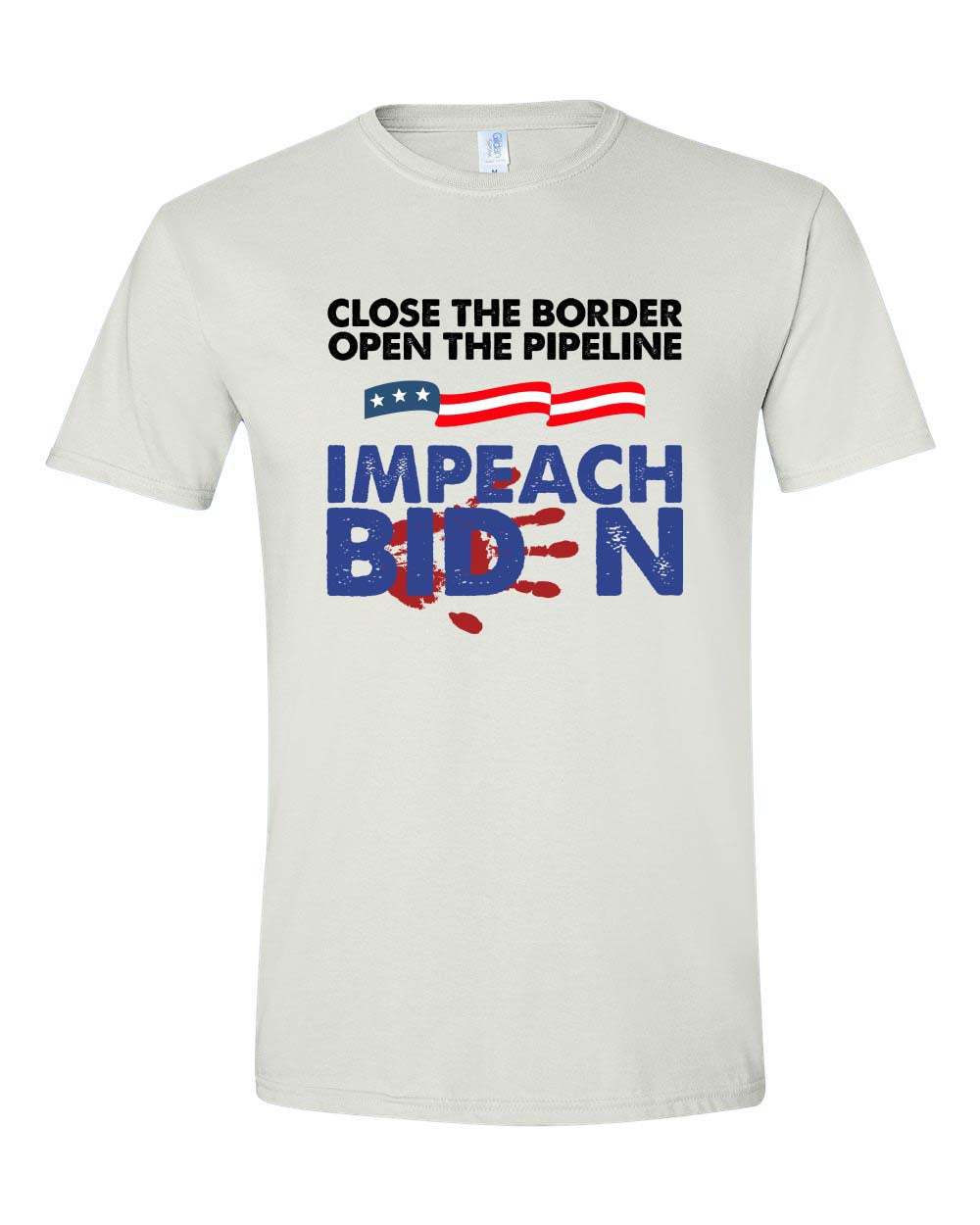 Close The Border Open The Pipeline T-shirts, sweatshirts, hoodies