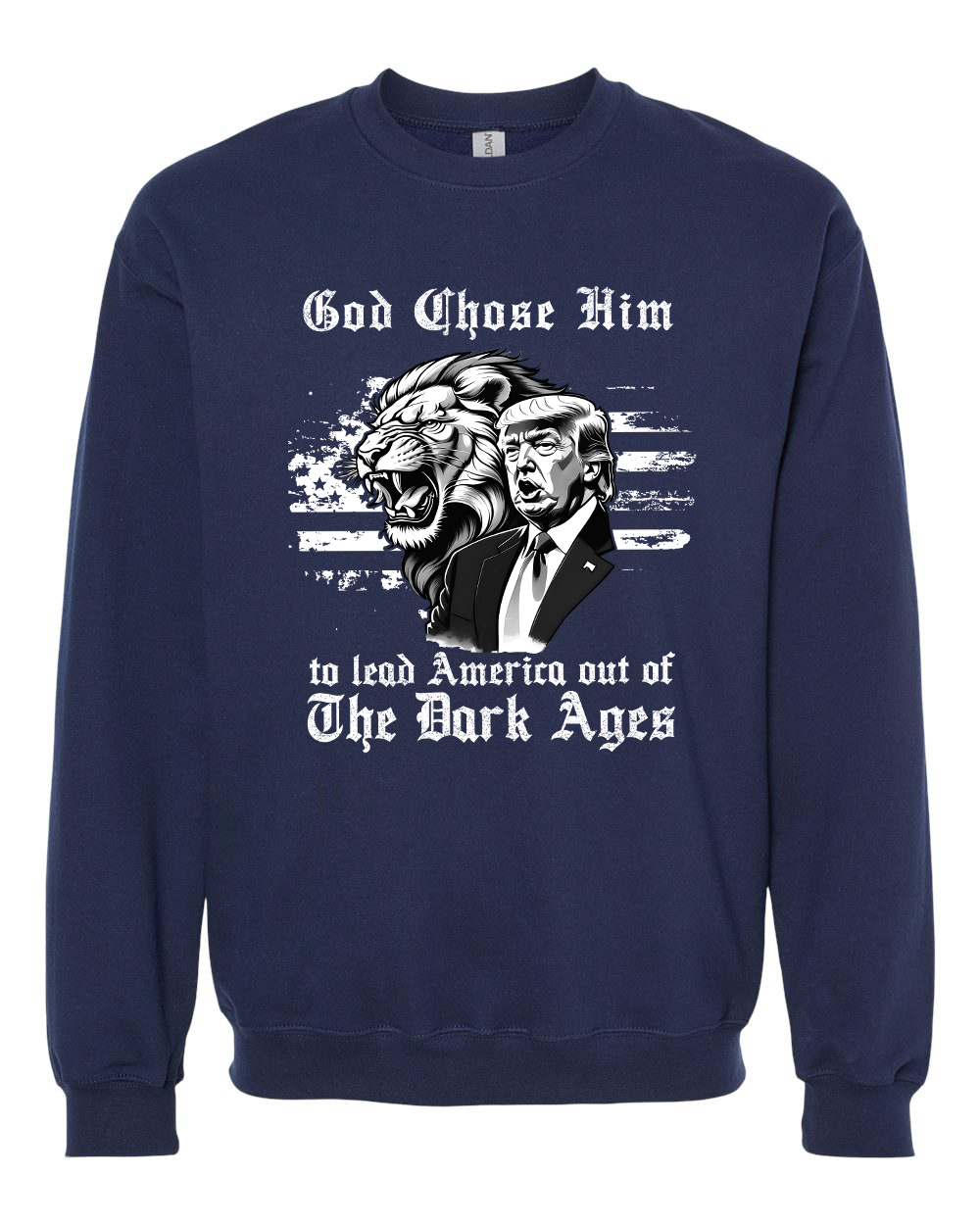 God Chose Him To Lead America out of the Dark Ages Trump 2024 tshirt sweatshirts, hoodies, LGB