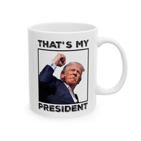 Thumbnail for That's my president mug, front and back printed (11oz, 15oz)