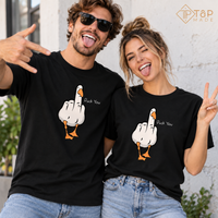 Duck You Goose T-Shirt – Funny Sarcastic Graphic Tee | T&P Made