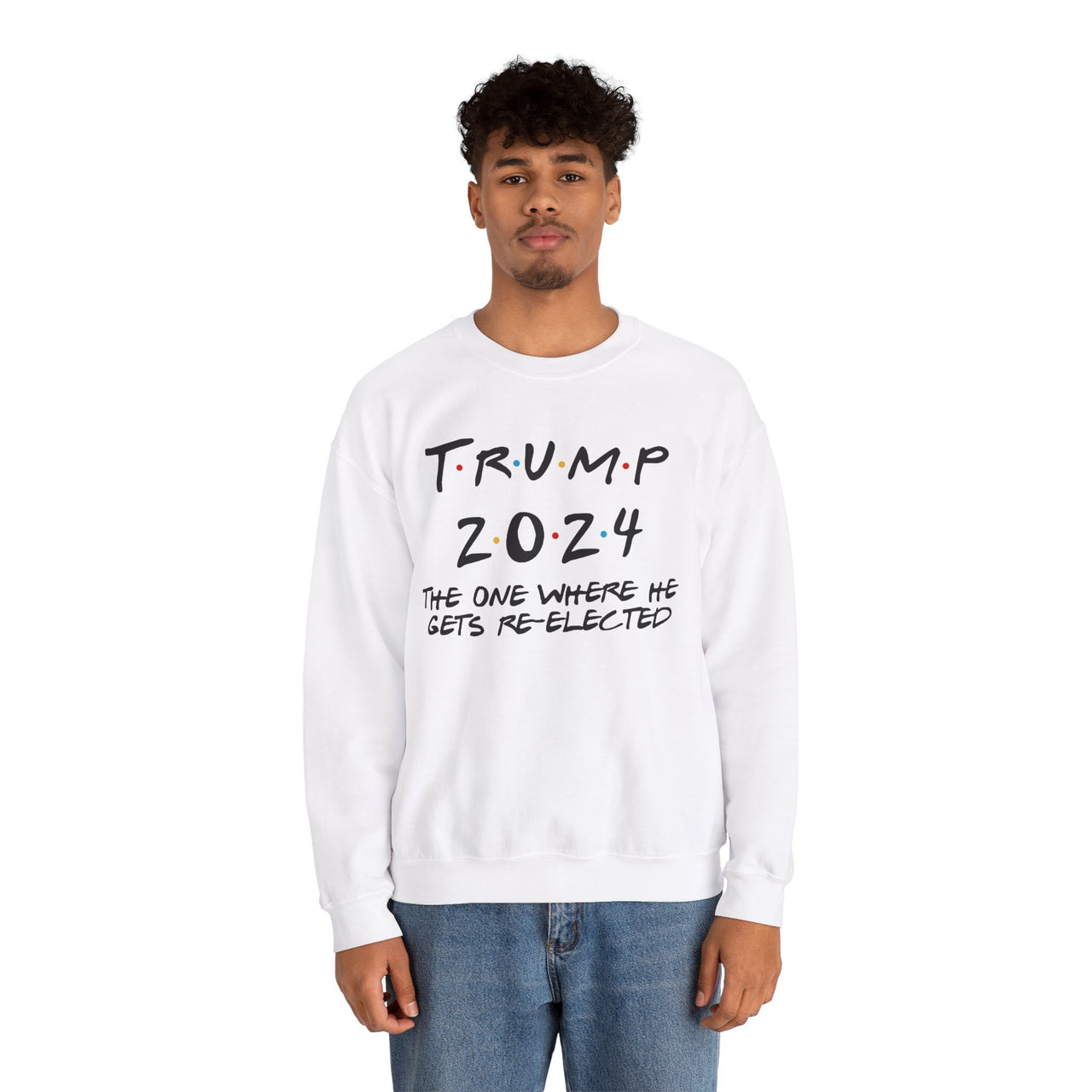 Crewneck Sweatshirt Where he gets re-elected