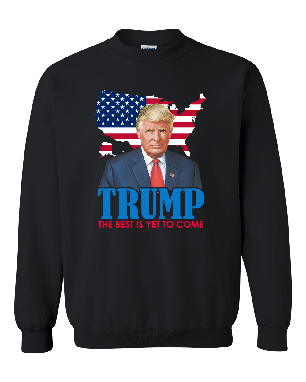 Trump The Best Is Yet To Come tshirt sweatshirts, hoodies, LGB