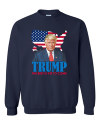 Thumbnail for Trump The Best Is Yet To Come tshirt sweatshirts, hoodies, LGB