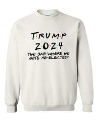 Thumbnail for Trump 2024 The One Where He Gets Re-elected T-shirts, sweatshirts, hoodies