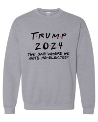 Thumbnail for Trump 2024 The One Where He Gets Re-elected T-shirts, sweatshirts, hoodies