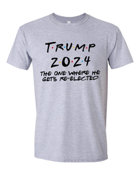 Thumbnail for Trump 2024 The One Where He Gets Re-elected T-shirts, sweatshirts, hoodies