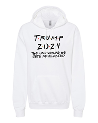 Thumbnail for Trump 2024 The One Where He Gets Re-elected T-shirts, sweatshirts, hoodies