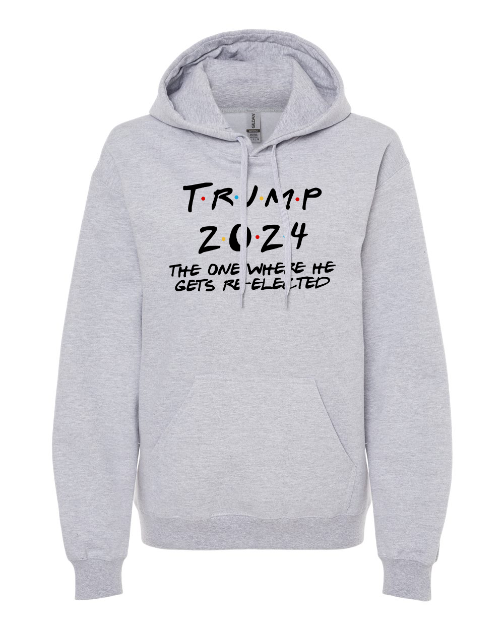 Trump 2024 The One Where He Gets Re-elected T-shirts, sweatshirts, hoodies