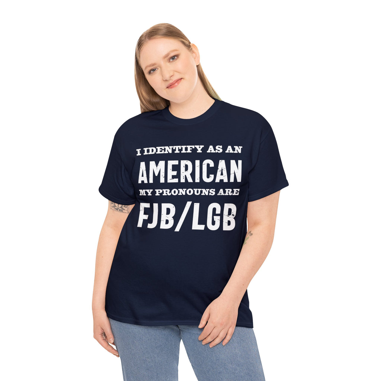 I Identify As An American My Pronouns Are FJB/ LGB