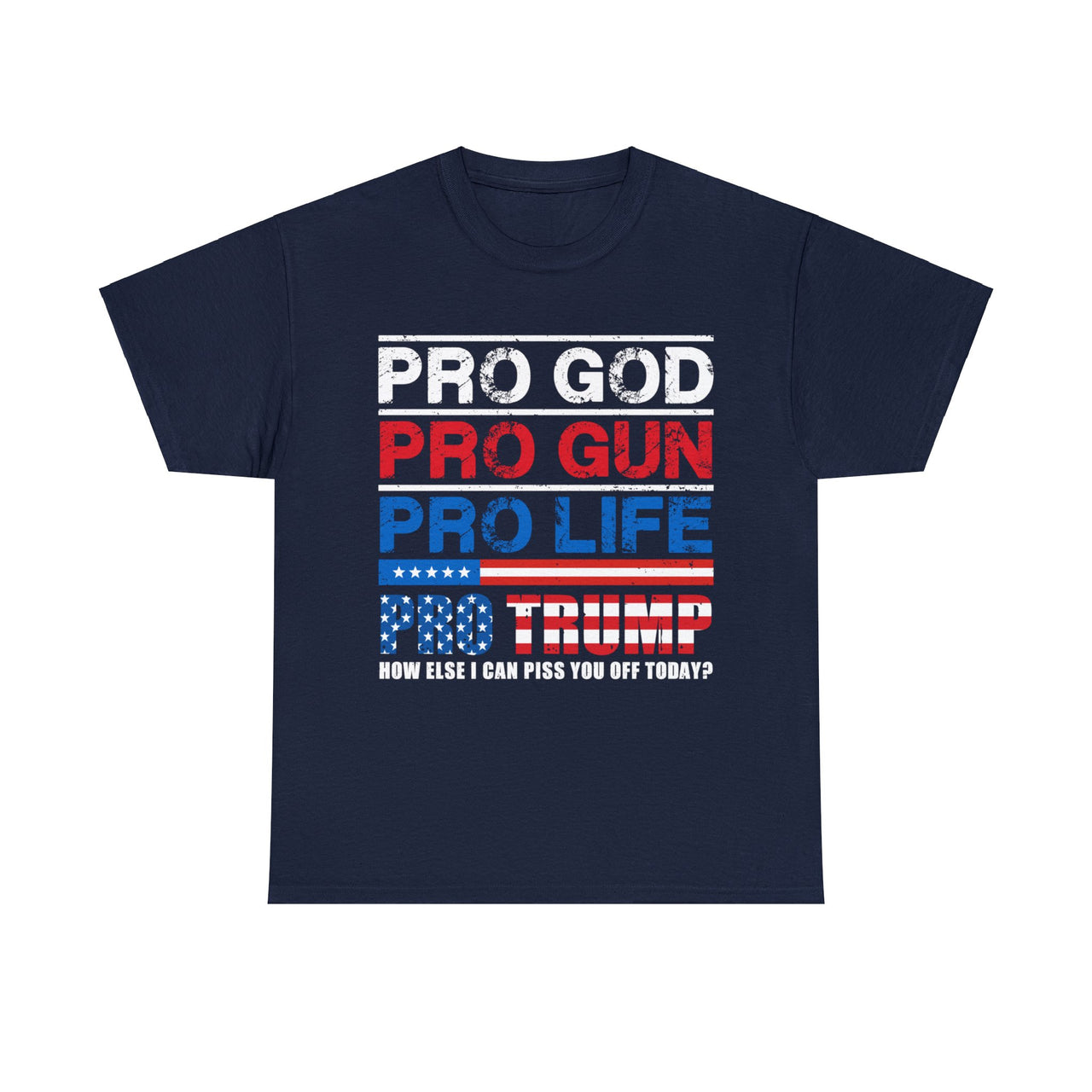 Pro God Pro Gun Pro Life Trump 2021