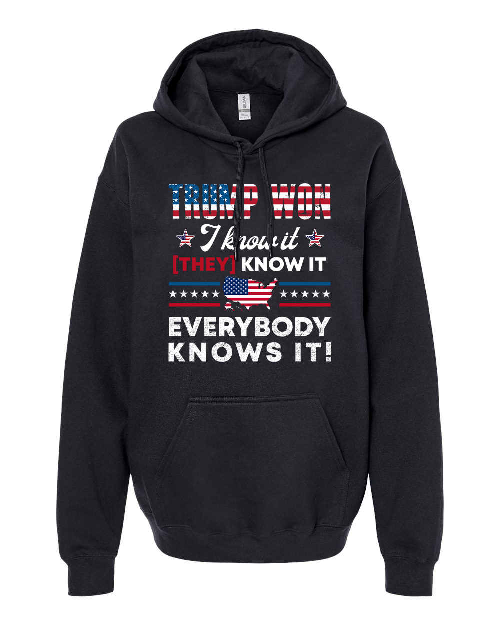 Trump Won I know It They Know It tshirt sweatshirts, hoodies, LGB