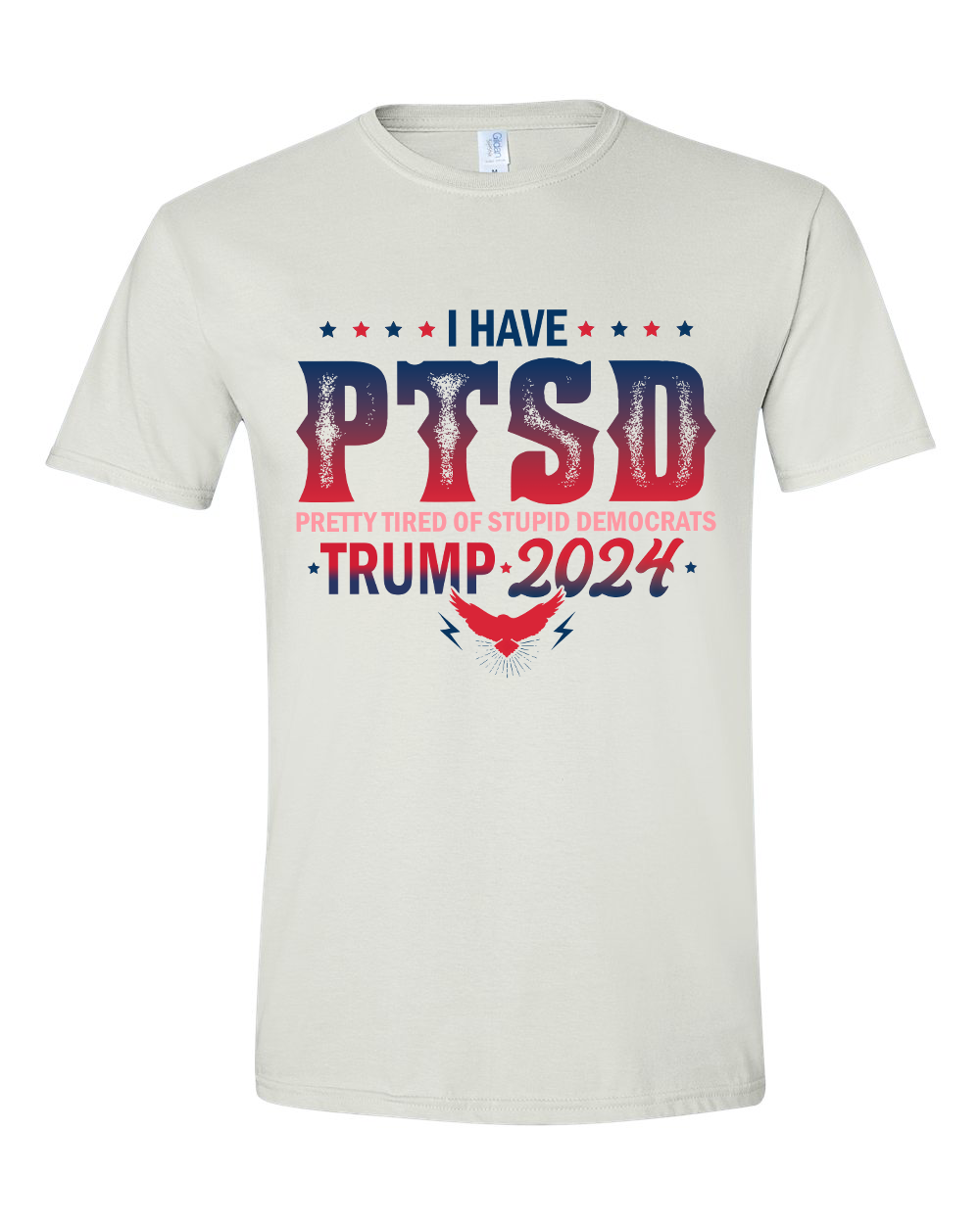 Trump 2024 I Have PTSD Pretty Tired of Stupid Democrats T-shirts, sweatshirts, hoodies