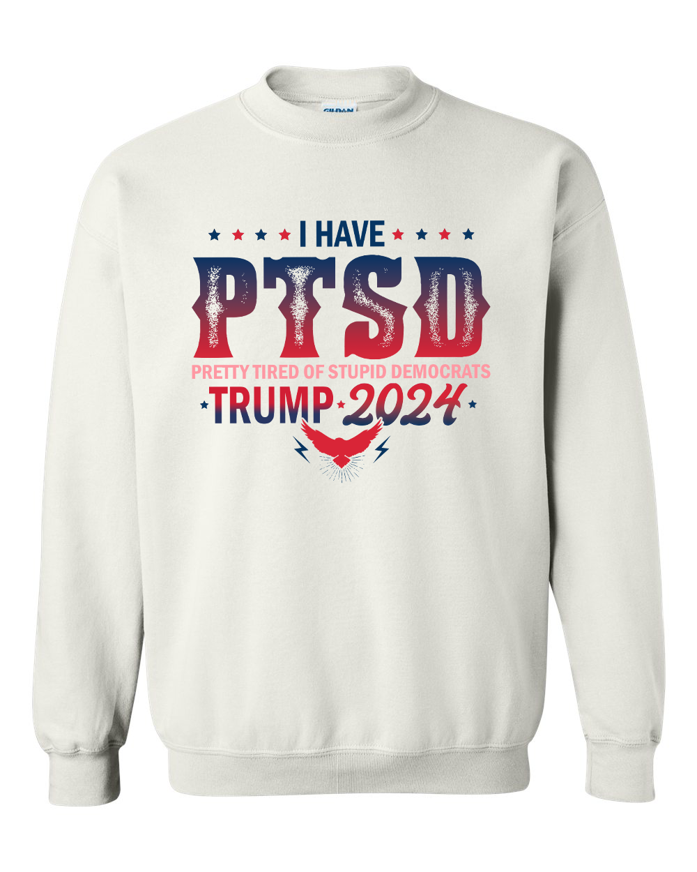 Trump 2024 I Have PTSD Pretty Tired of Stupid Democrats T-shirts, sweatshirts, hoodies