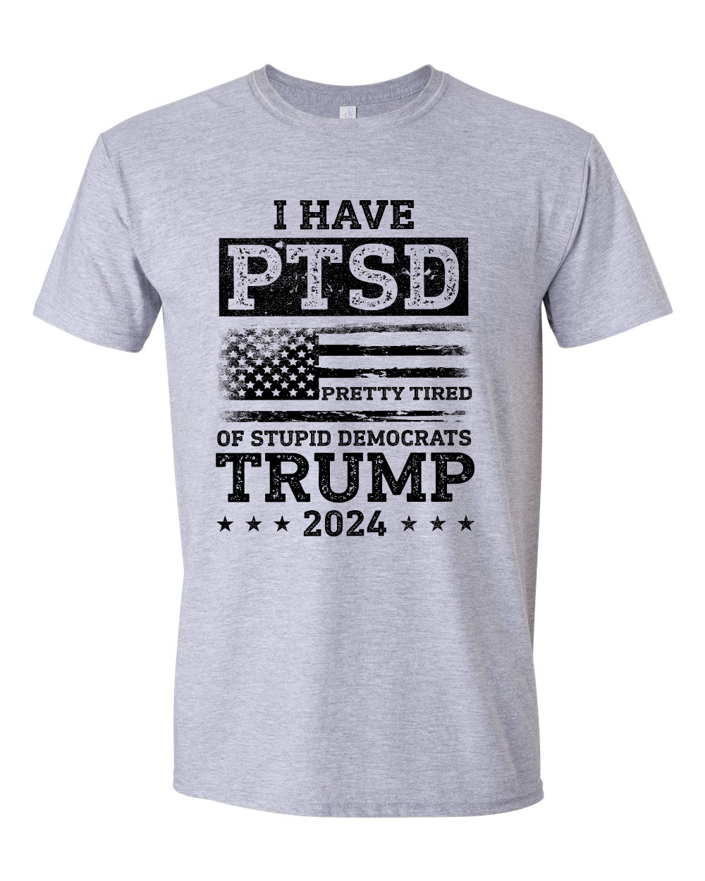 I Have PTSD Pretty Tired of Stupid Democrats T-shirts, sweatshirts, hoodies