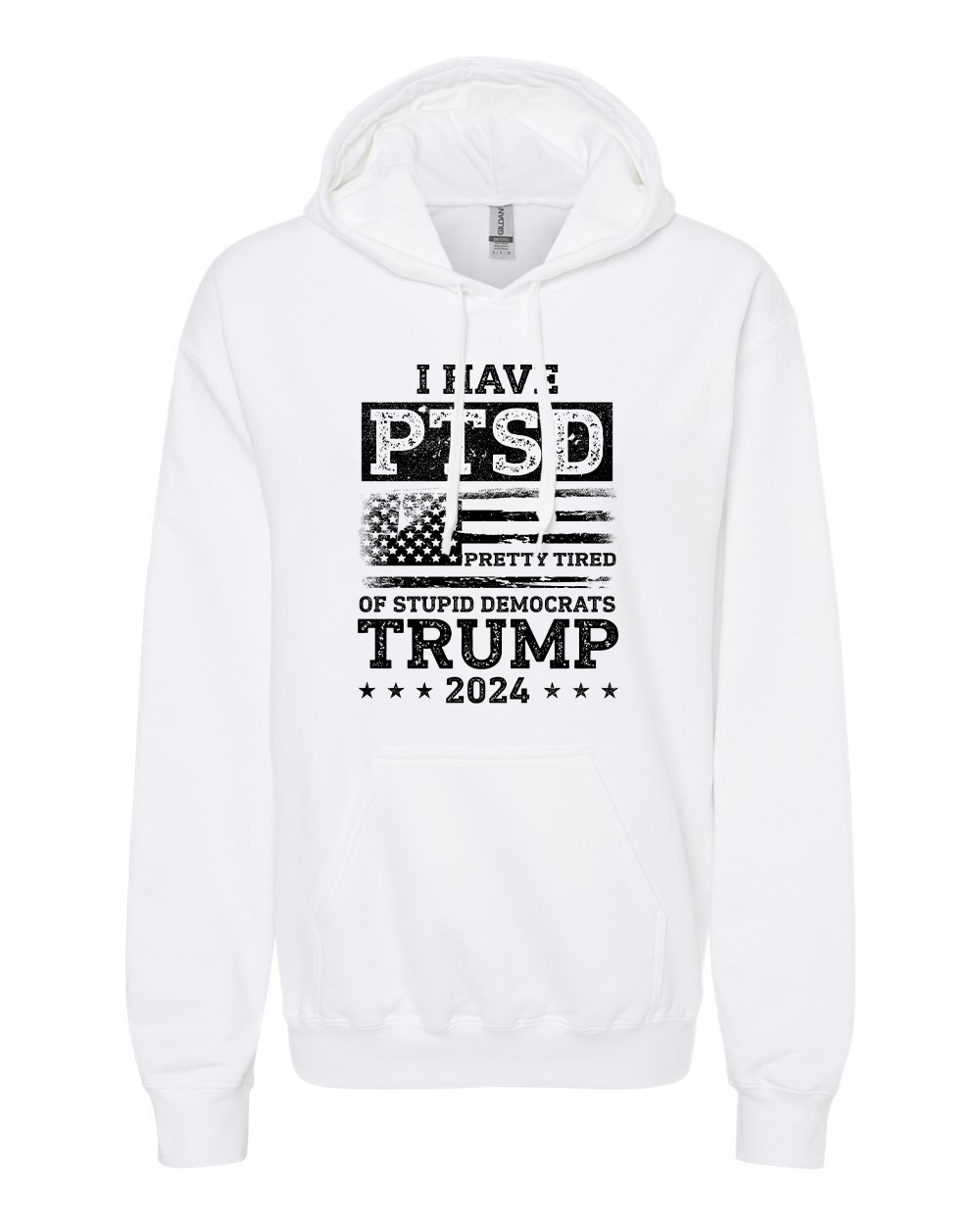 I Have PTSD Pretty Tired of Stupid Democrats T-shirts, sweatshirts, hoodies