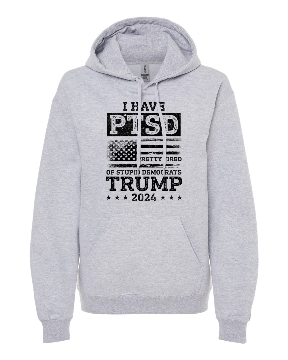 I Have PTSD Pretty Tired of Stupid Democrats T-shirts, sweatshirts, hoodies