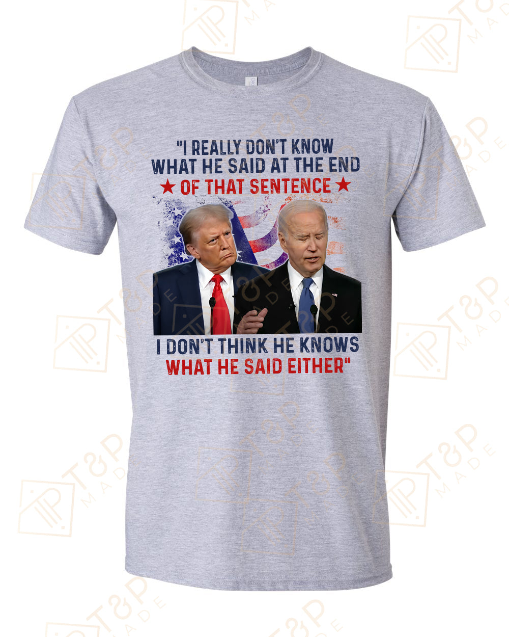 I don't think he knows T-shirt