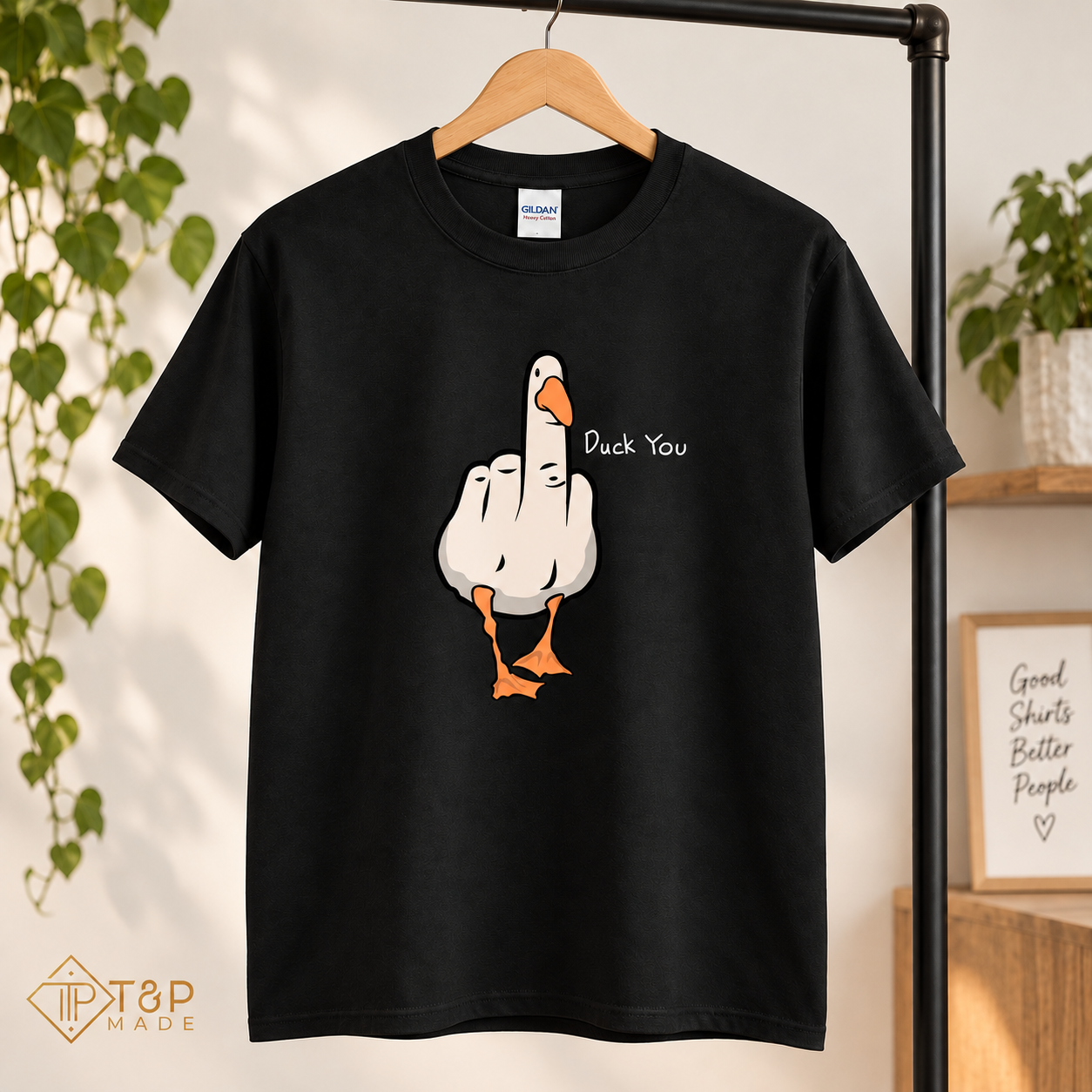 Duck You Goose T-Shirt – Funny Sarcastic Graphic Tee | T&P Made