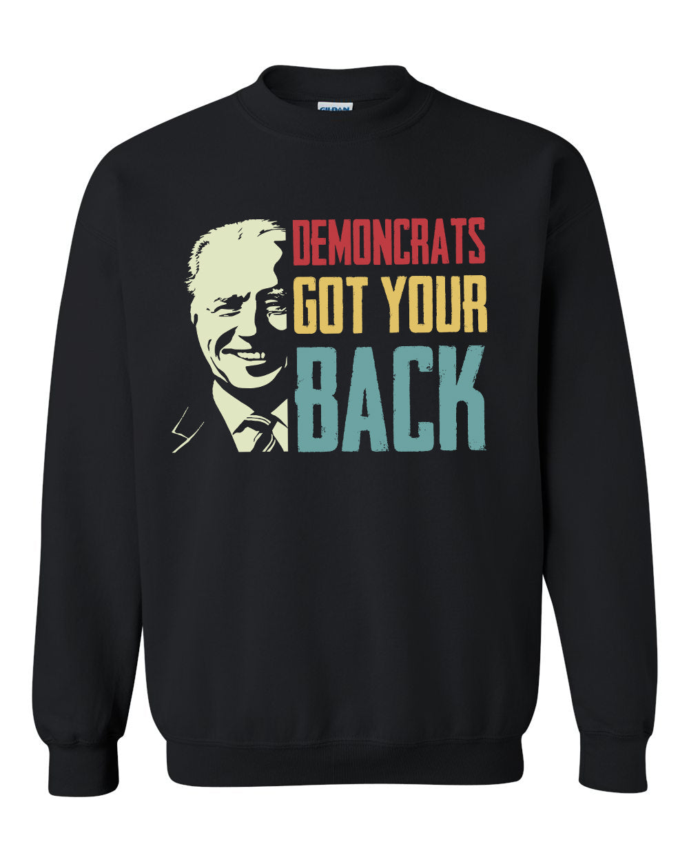 Demoncrats Got your back tshirt sweatshirts, hoodies, LGB