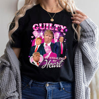 Thumbnail for Trump Guilty Of Stealing My Heart tshirt sweatshirts, hoodies, LGB