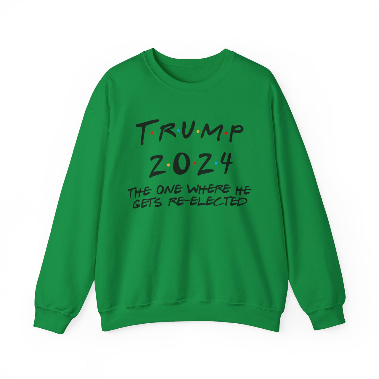 Crewneck Sweatshirt Where he gets re-elected