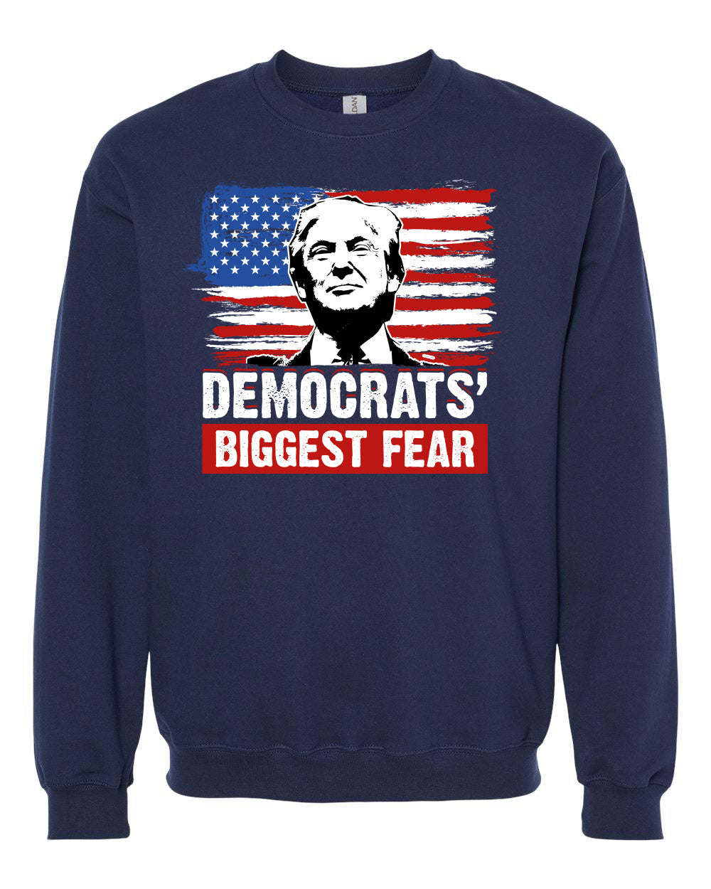 Trump Democrats’ Biggest Fear tshirt sweatshirts, hoodies, LGB