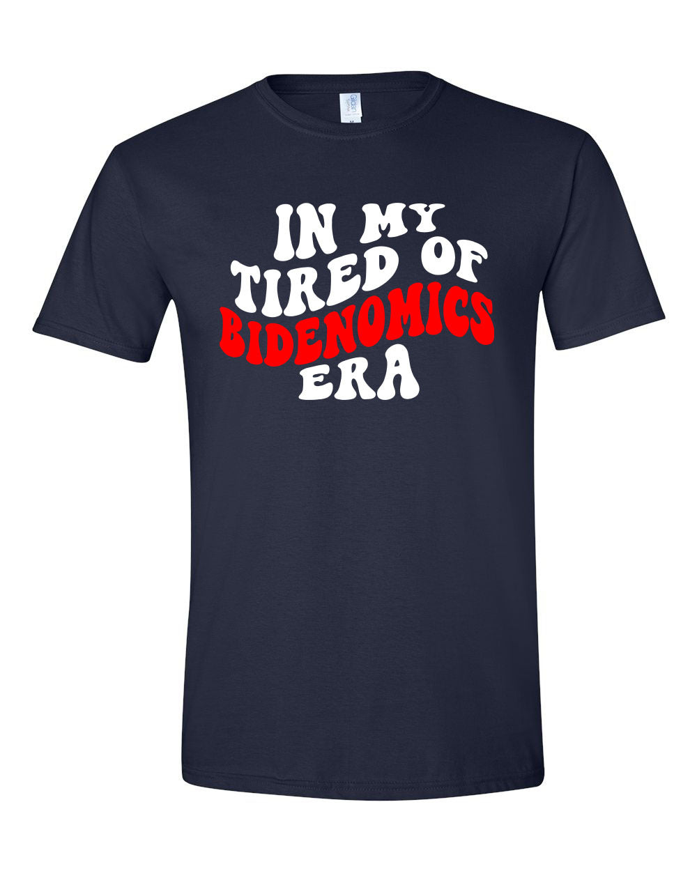 In My Tired of Bidenomics Era tshirt sweatshirts, hoodies, LGB