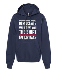 Thumbnail for Democrats Will Give You The Shirt tshirt sweatshirts, hoodies, LGB