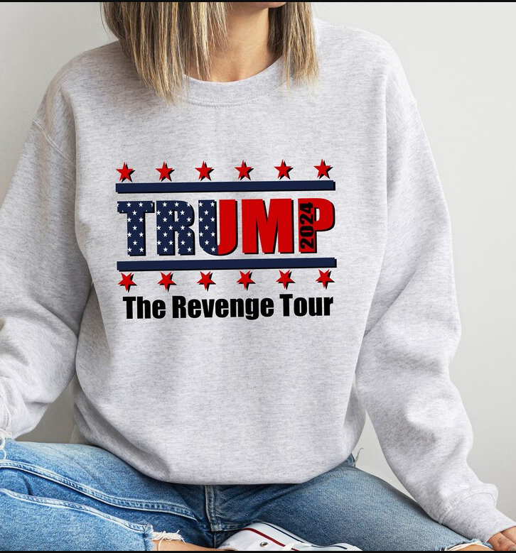 Trump The Revenge Tour T-shirts, sweatshirts, hoodies