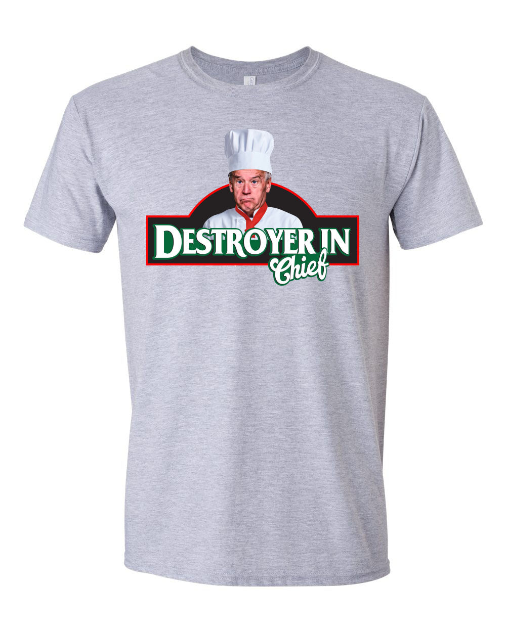 Destroyer-in-Chief T-shirts, sweatshirts, hoodies