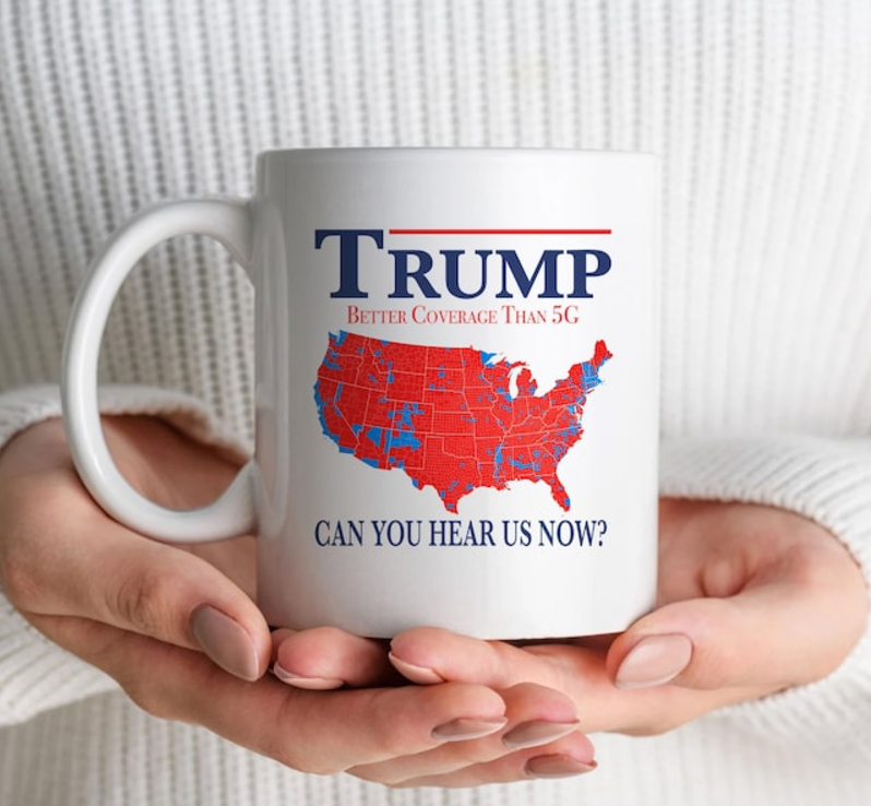 Trump 2024, Better Coverage Than 5G Ceramic Mug front and back printed (11oz, 15oz) (Copy)