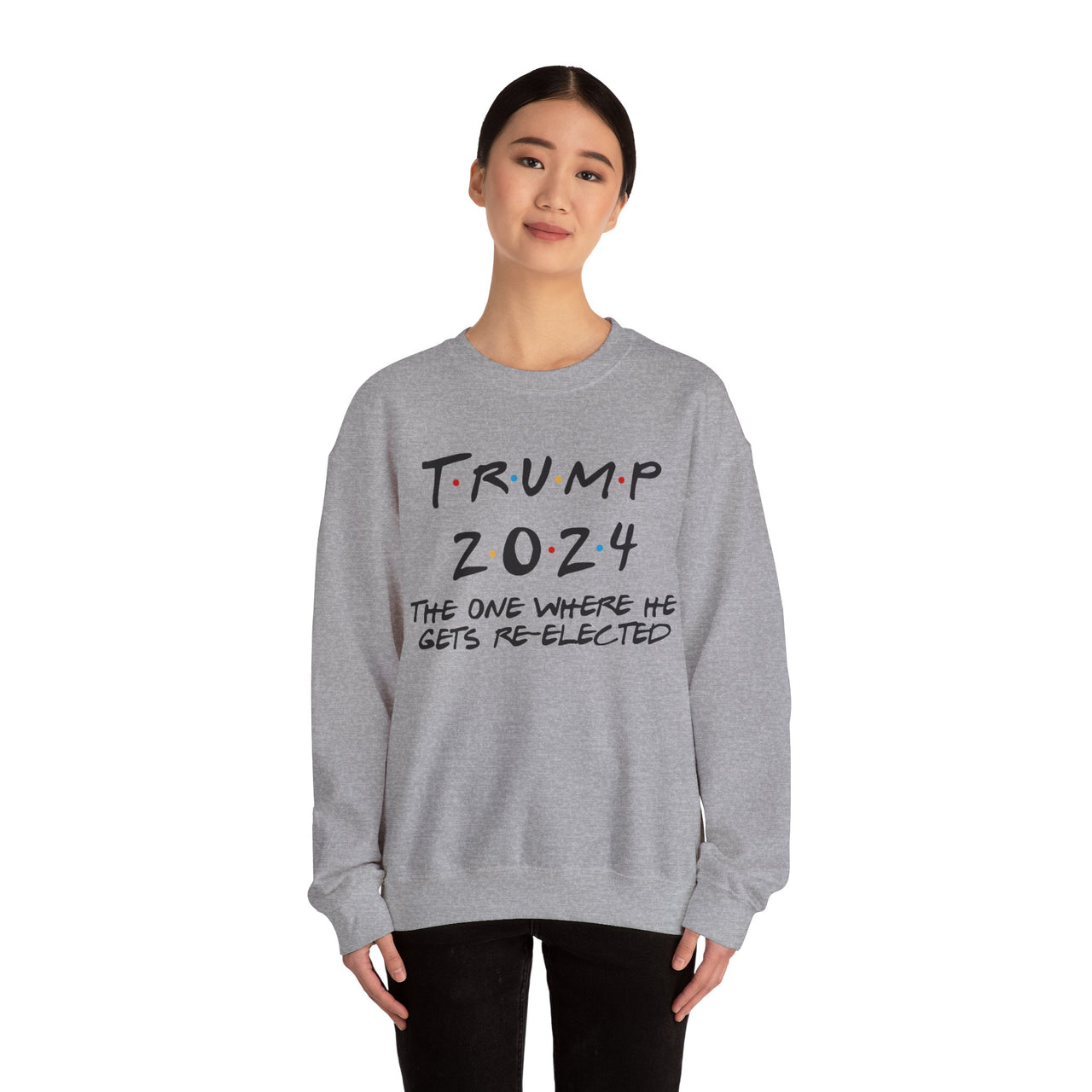 Crewneck Sweatshirt Where he gets re-elected