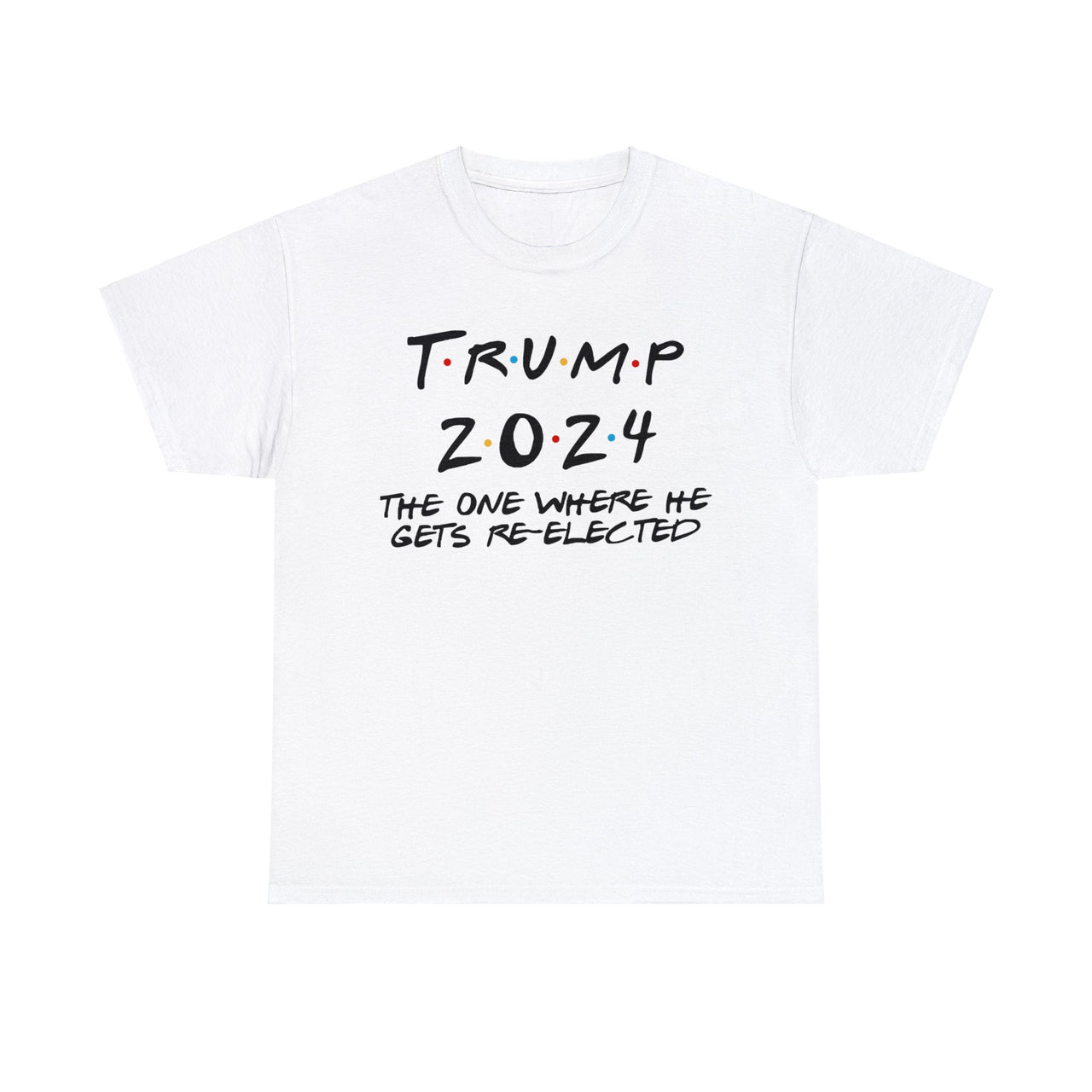 Trump 2024 The one re-elected