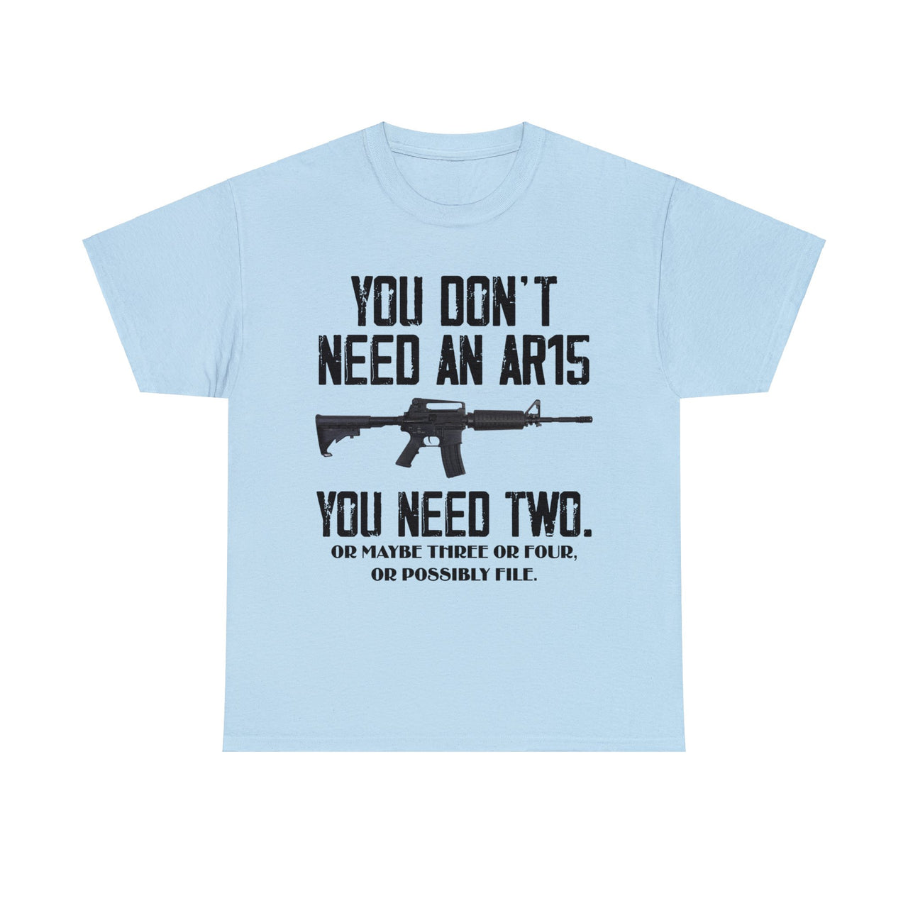 You Don't Need An AR15 You Need Two