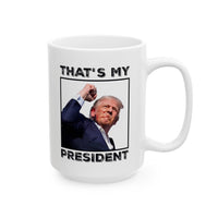 Thumbnail for That's my president mug, front and back printed (11oz, 15oz)