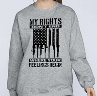 Thumbnail for My Rights Don't End Where Your Feelings Begin T-shirts, sweatshirts, hoodies