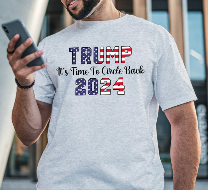 It’s Time to Trump Circle Back 2024 T-shirts, sweatshirts, hoodies