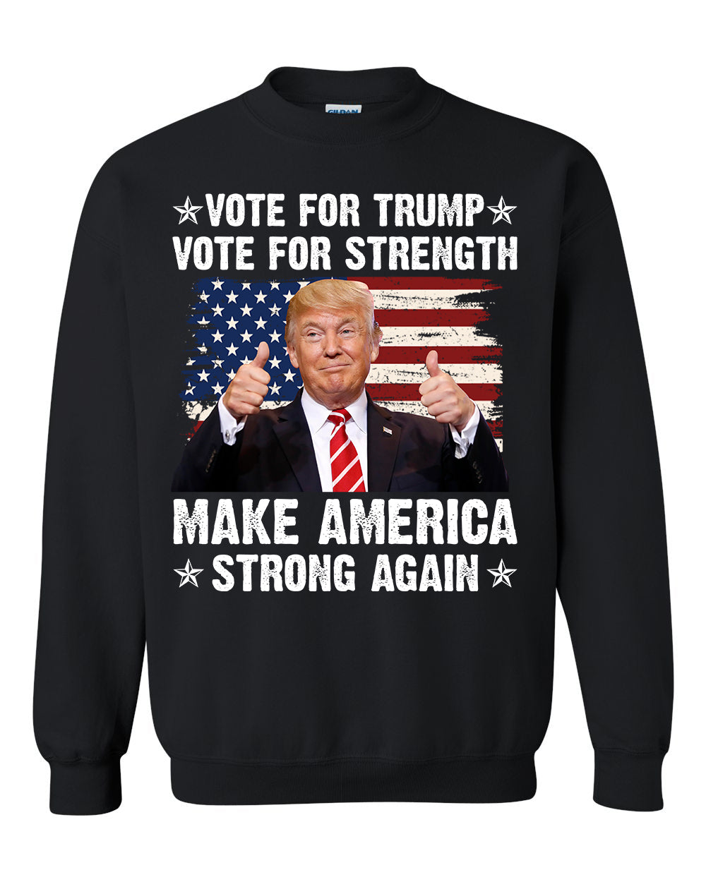 Vote For Trump Vote for Strength tshirt sweatshirts, hoodies, LGB