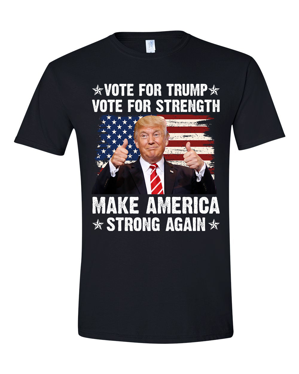 Vote For Trump Vote for Strength tshirt sweatshirts, hoodies, LGB