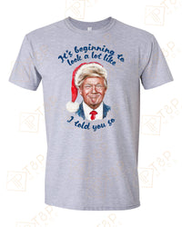 Thumbnail for It's beginning to look a lot like I told you so T-shirts, sweatshirts, hoodies