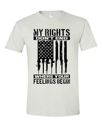 Thumbnail for My Rights Don't End Where Your Feelings Begin T-shirts, sweatshirts, hoodies