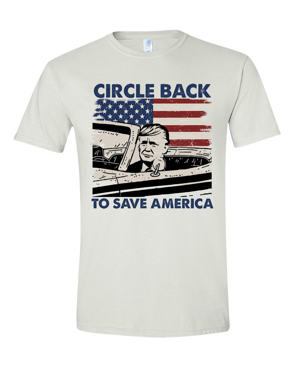 Circle Back To Save America T-shirts, sweatshirts, hoodies