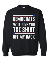 Thumbnail for Democrats Will Give You The Shirt tshirt sweatshirts, hoodies, LGB